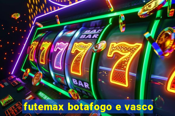 futemax botafogo e vasco